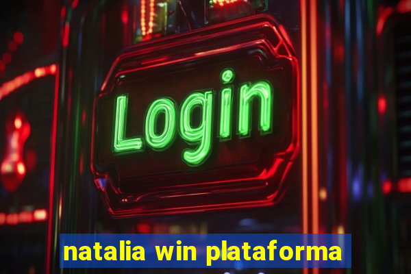 natalia win plataforma